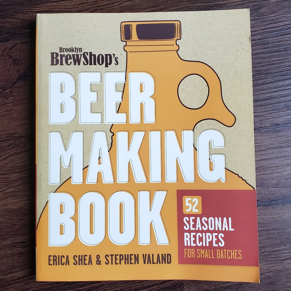 Beer Making Book- 52 Seasonal recipes